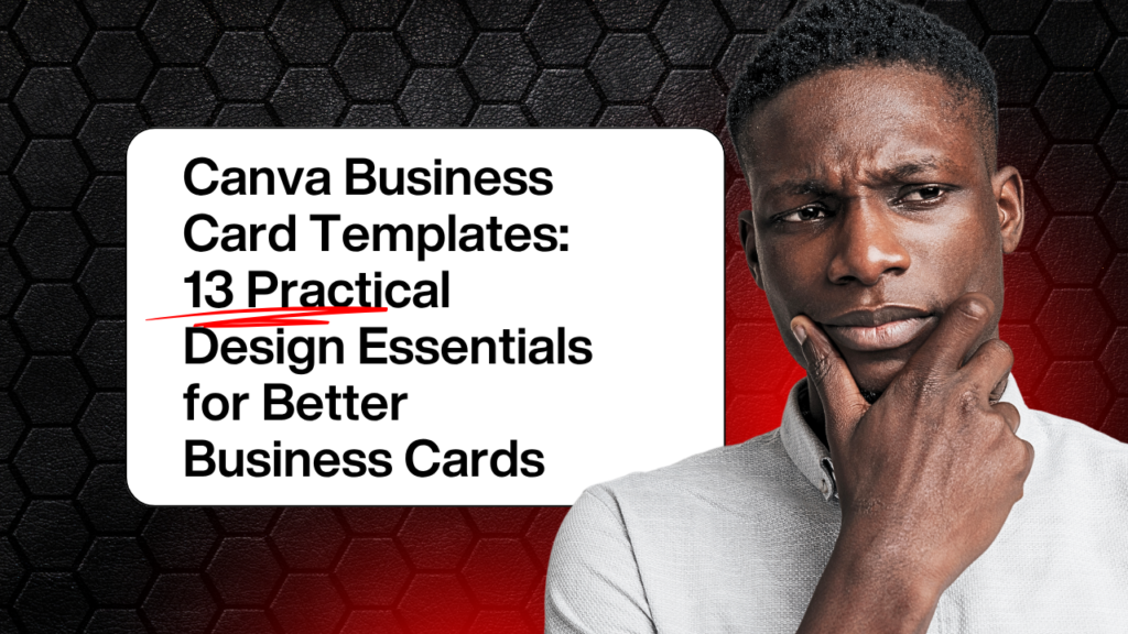 Canva Business Card Templates 13 Practical Design Essentials for Better Business Cards